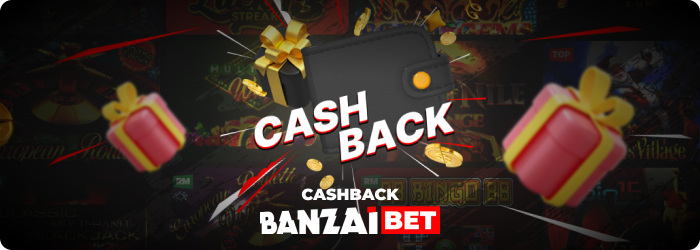 Get rewarded with cashback at Banzai Bet Casino